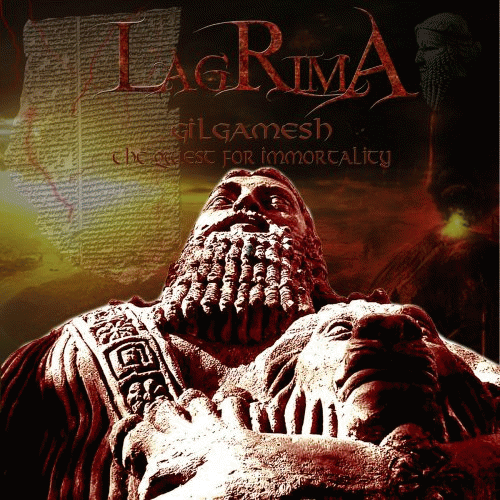 Lagrima : Gilgamesh (the Quest for Immortality)